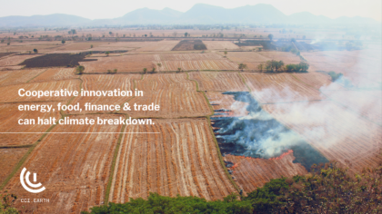 Cooperative innovation in energy, food, finance & trade can halt climate breakdown